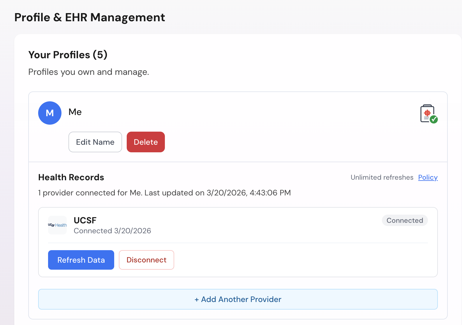 Profile and EHR Management panel in Settings showing the Me profile with one connected UCSF provider, a Connected badge, Refresh Data and Disconnect buttons, and an Add Another Provider option